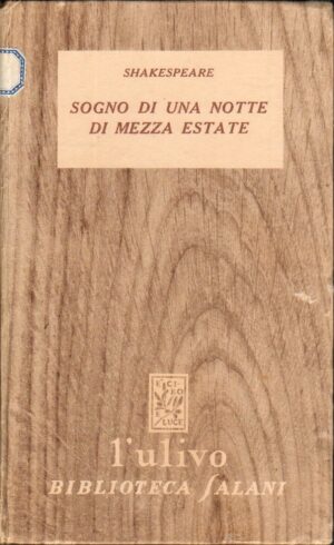 Sogno di una notte di mezza estate di Shakespeare - Collana L'Ulivo ed. Salani