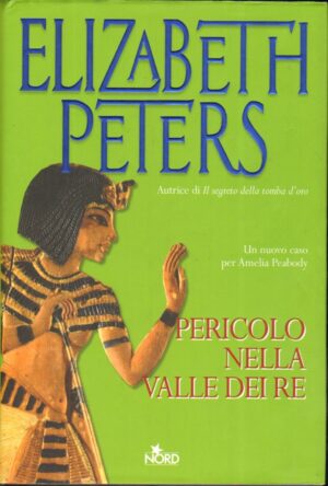 Pericolo nella Valle dei Re di Peters, Elizabeth ed. Nord