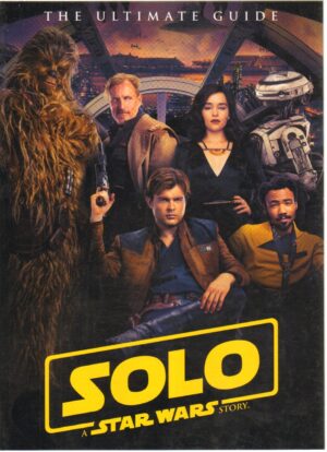 Solo a Star Wars Story: The Ultimate Guide di Titan Magazines - Libro in Inglese ed. Titan Books