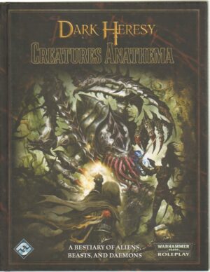 Creatures Anathema. Dark Heresy. Warhammer 40.000 Roleplay - Libro in Inglese ed. Fantasy Flight Games