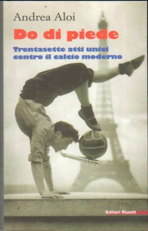 Do di piede di Aloi, Andrea ed. Editori Riuniti