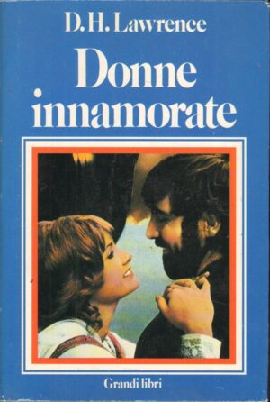 Donne innamorate di D.H. Lawrence ed. Euroclub