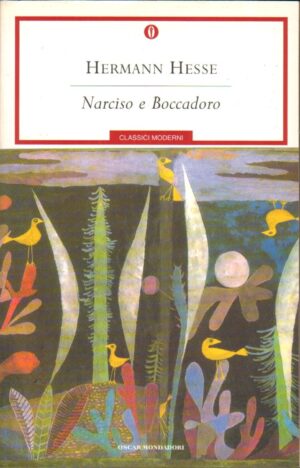 Narciso e Boccadoro Hermann Hesse di Hermann Hesse ed. Mondadori