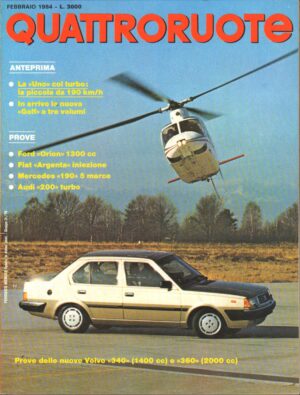 Quattroruote n. 340 Febbraio 1984 - Ford Orion, Fiat Argenta, Mercedes 190