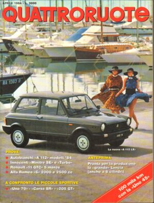 Quattroruote n. 342 Aprile 1984 - Autobianchi A 112, Innocenti Minitre SE