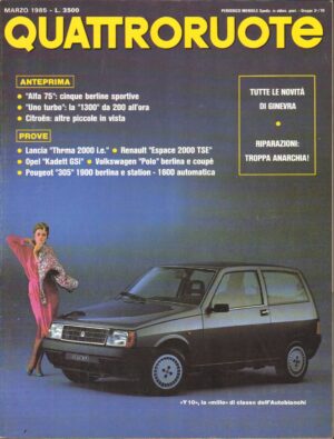 Quattroruote n. 353 Marzo 1985 - Lancia Thema 2000 i.e., Renault Espace 2000 TSE
