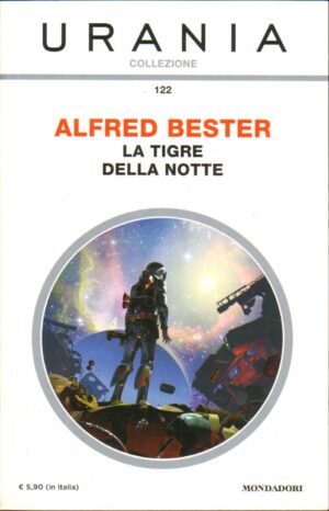 La Tigre della notte di Alfred Bester - Urania Collezione n. 122 ed. Mondadori