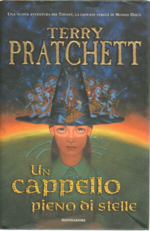 Un cappello pieno di stelle di Pratchett, Terry 1° ed. Mondadori