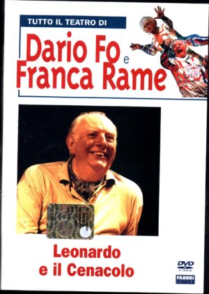 Leonardo e Il Cenacolo. Tutto il teatro di Dario Fo e Franca Rame. DVD in italiano. Versione da edicola