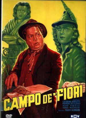 Campo de' Fiori con Peppino De Filippo, Aldo Fabrizi, Anna Magnani. DVD in Italiano
