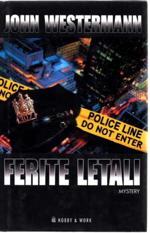 Ferite letali di Westermann, John ed. Hobby & Work Publishing