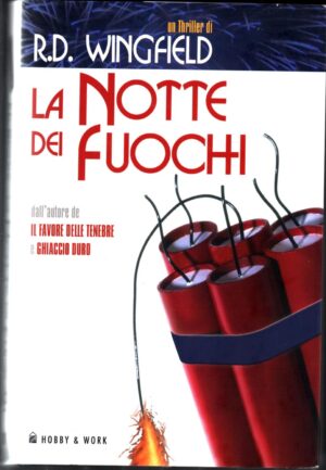 La notte dei fuochi di Wingfield, R. D. ed. Hobby & Work Publishing