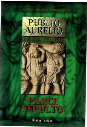 Parce sepulto di Comastri Montanari Vol.3, Danila ed. Hobby & Work Publishing