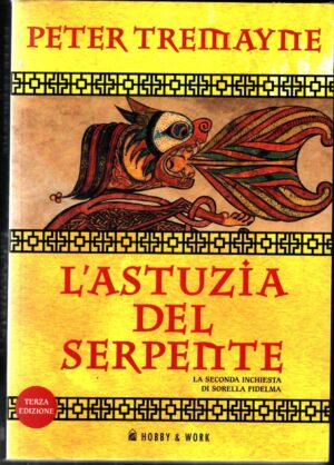 L'astuzia del serpente. Le inchieste di sorella Fidelma di Tremayne, Peter ed. Hobby & Work Publishing