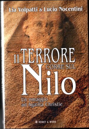 Il terrore corre sul Nilo di Volpatti e Nocentini, Lia ed. Hobby & Work Publishing