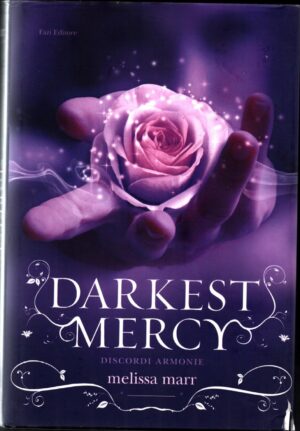 Darkest Mercy di Marr, Melissa ed. Fazi