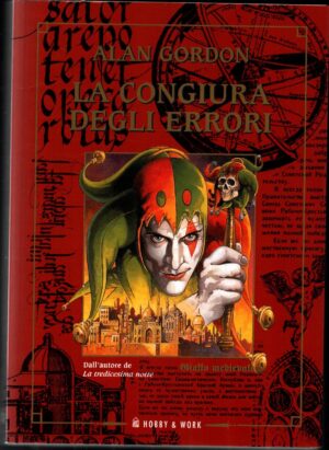 La congiura degli errori di Gordon, Alan ed. Hobby & Work Publishing