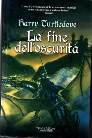 La fine dell'oscurita' di Turtledove, Harry ed. Fanucci