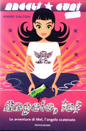 Angelo, io? Angeli e guai s.r.l. di Dalton, Annie ed. Mondadori
