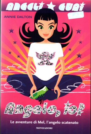 Angelo, io? Angeli e guai s.r.l. di Dalton, Annie ed. Mondadori