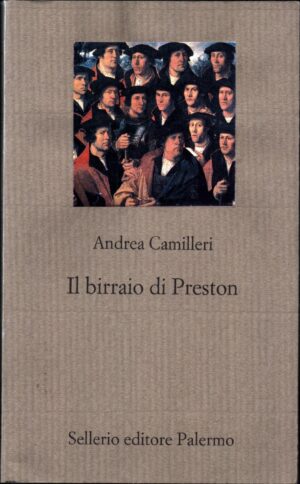 Il birraio di Preston di Camilleri, Andrea ed. Sellerio Editore Palermo