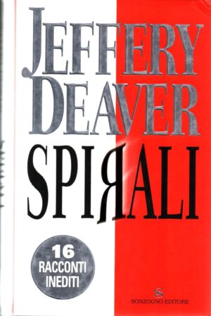 Spirali di Deaver, Jeffery ed. Sonzogno