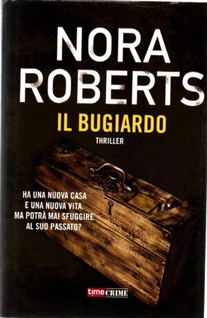 Il bugiardo di Roberts, Nora ed. Time Crime