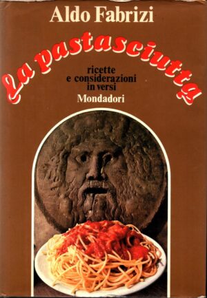 La pastasciutta di Aldo Fabrizi ed. Mondadori