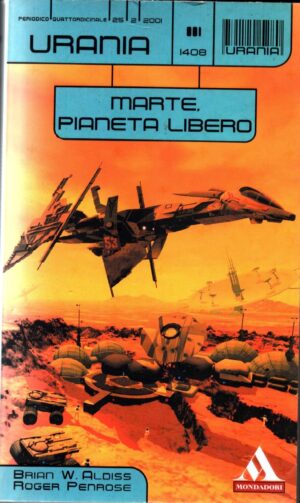 Marte, Pianeta Libero di Brian W. Aldiss ed. Arnolodo Mondadori Editore