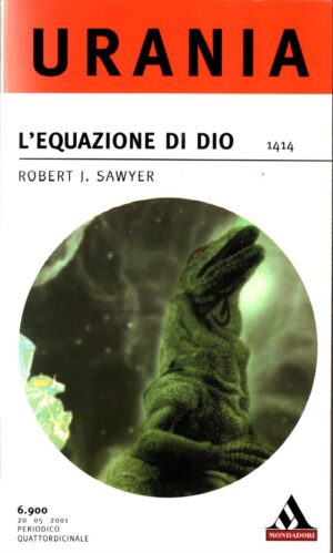 L'equazione di Dio di Sawyer Robert - Urania n. 1414 ed. Mondadori