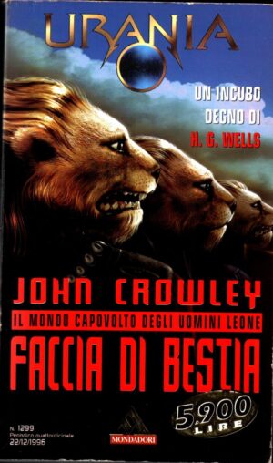 Faccia da Bestia di John Crowley-Urania n.1299 ed. Mondadori
