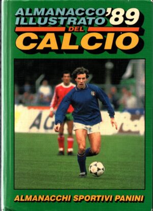 Almanacco illustrato del Calcio '89. Almanacchi Sportivi Panini