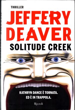 Solitude Creek di Deaver, Jeffery ed. Rizzoli