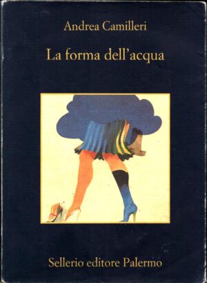 La forma dell'acqua di Camilleri, Andrea ed. Sellerio Editore Palermo