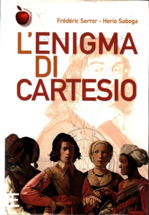 L'enigma di Cartesio di Serror, Frédéric ed. Barbera
