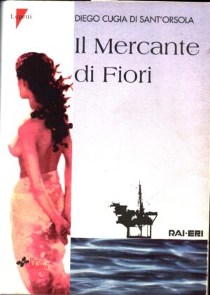 Il mercante di fiori di  Diego Cugia di sant'orsola ed. Lupetti