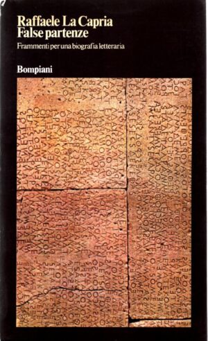 False partenze di La Capria Raffaele ed. Bompiani
