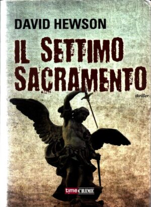 Il settimo sacramento di Hewson David ed. Time Crime