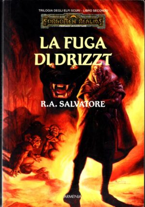 La fuga di Drizzt. Vol. 2 di Salvatore,R. A. ed. Armenia