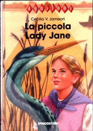 La piccola lady Jane di Cecilia V. Jamison ed. De Agostini