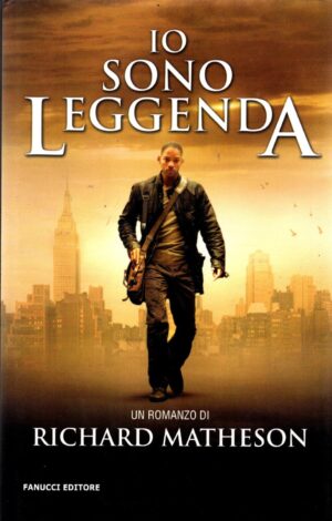 Io sono leggenda di Matheson, Richard ed. Fanucci