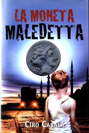 La moneta maledetta di Cabala Ciro ed. San Paolo Edizioni
