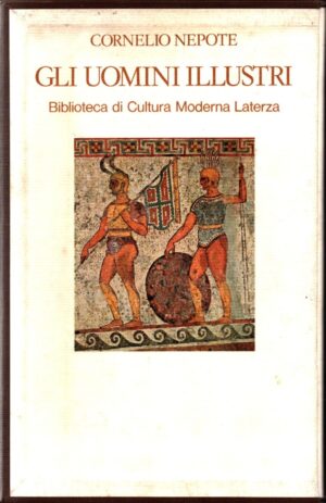 Gli uomini illustri di CORNELIO NEPOTE ed. Laterza