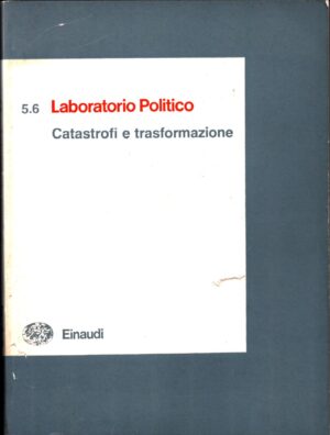 Laboratorio politico, Primo anno I, 1 n.4, 1981 di AA.VV. ed. Einaudi