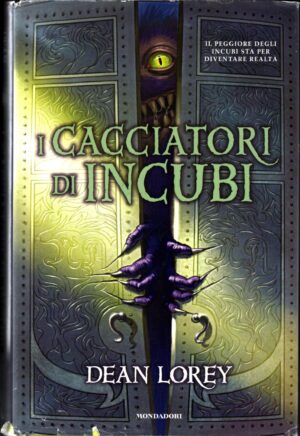 Il cacciatore di incubi di Lorey Dean ed. Mondadori