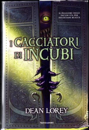 Il cacciatore di incubi di Lorey Dean ed. Mondadori