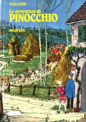 Le avventure di Pinocchio di Carlo Collodi ed. Mursia