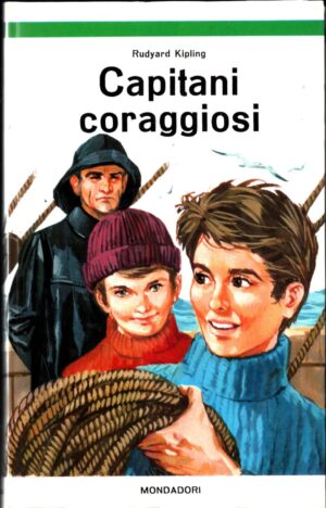 Capitani coraggiosi di Rudyard Kipling 1 ed. 1966 Mondadori