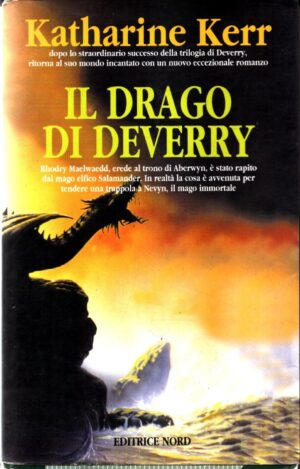 Il drago di Deverry di Kerr Katharine ed. Nord