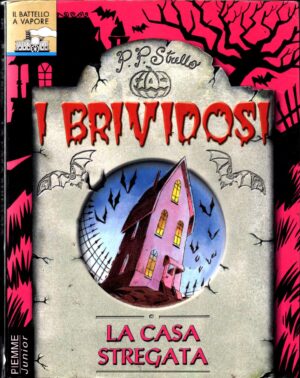 La casa stregata di P. P. Strello ed. Piemme